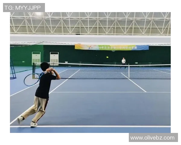 北京网球队技术革新引发热议助力运动员全面提升竞技水平